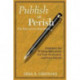 Publish or Perish - The Educator's Imperative: Strategies for Writing Effectively for Your Profession and Your School