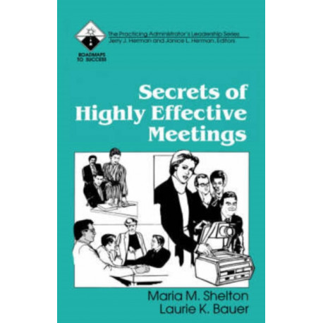 Secrets of Highly Effective Meetings