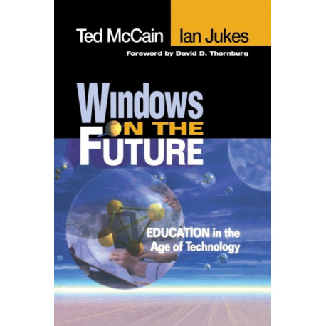 Windows on the Future: Education in the Age of Technology