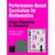 Performance-Based Curriculum for Mathematics: From Knowing to Showing
