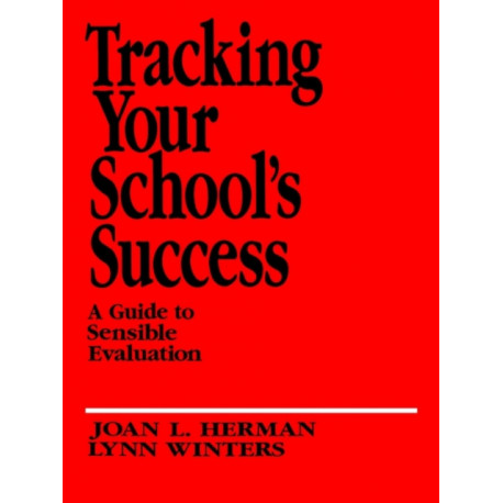 Tracking Your School's Success: A Guide to Sensible Evaluation
