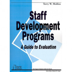 Staff Development Programs: A Guide To Evaluation