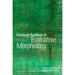 Edinburgh Handbook of Evaluative Morphology