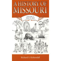 A History of Missouri (V5) Volume 5