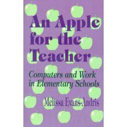 An Apple for the Teacher: Computers and Work in Elementary Schools