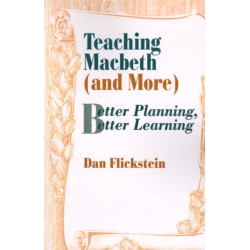 Teaching Macbeth (and More): Better Planning, Better Learning