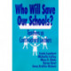 Who Will Save Our Schools?: Teachers as Constructivist Leaders