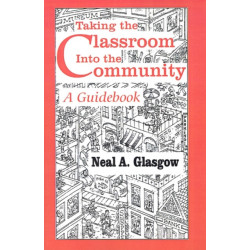 Taking the Classroom Into the Community: A Guidebook