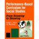 Performance-Based Curriculum for Social Studies: From Knowing to Showing