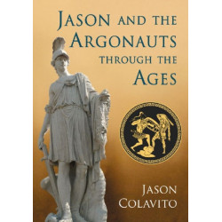 Jason and the Argonauts through the Ages