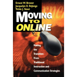 Moving to Online: Making the Transition From Traditional Instruction and Communication Strategies