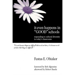 It Even Happens in "Good" Schools: Responding to Cultural Diversity in Today's Classrooms