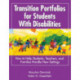 Transition Portfolios for Students With Disabilities: How to Help Students, Teachers, and Families Handle New Settings