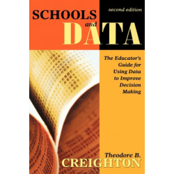 Schools and Data: The Educator's Guide for Using Data to Improve Decision Making