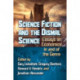 Science Fiction and the Dismal Science: Essays on Economics in and of the Genre