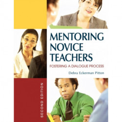 Mentoring Novice Teachers: Fostering a Dialogue Process