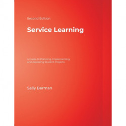 Service Learning: A Guide to Planning, Implementing, and Assessing Student Projects