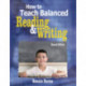 How to Teach Balanced Reading and Writing