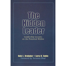 The Hidden Leader: Leadership Lessons on the Potential Within