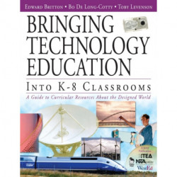 Bringing Technology Education Into K-8 Classrooms: A Guide to Curricular Resources About the Designed World