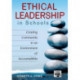 Ethical Leadership in Schools: Creating Community in an Environment of Accountability