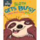 Behaviour Matters: Sloth Gets Busy: A book about feeling lazy
