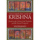 The Complete Life of Krishna: Based on the Earliest Oral Traditions and the Sacred Scriptures