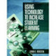 Using Technology to Increase Student Learning