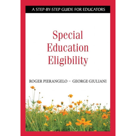 Special Education Eligibility: A Step-by-Step Guide for Educators