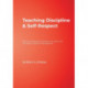 Teaching Discipline & Self-Respect: Effective Strategies, Anecdotes, and Lessons for Successful Classroom Management