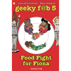 Geeky Fab 5 Vol. 4: Food Fight For Fiona