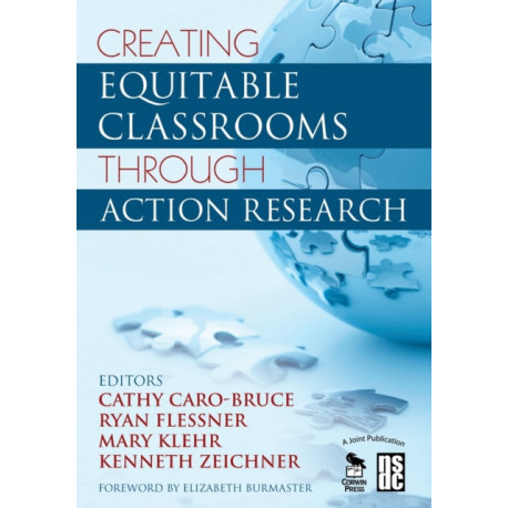 Creating Equitable Classrooms Through Action Research