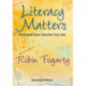 Literacy Matters: Strategies Every Teacher Can Use