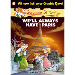 Geronimo Stilton Graphic Novels Vol. 11: We'll Always Have Paris