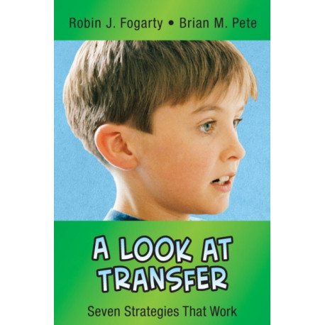 A Look at Transfer: Seven Strategies That Work