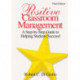 Positive Classroom Management: A Step-by-Step Guide to Helping Students Succeed