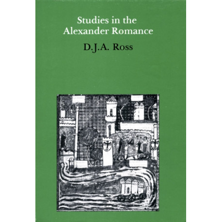 Studies in the Alexander Romance