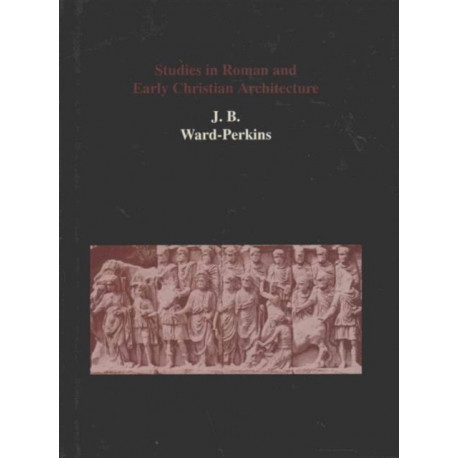 Studies in Roman and Early Christian Architecture