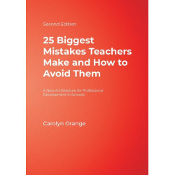 25 Biggest Mistakes Teachers Make and How to Avoid Them