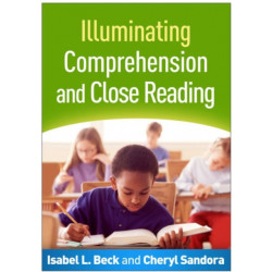 Illuminating Comprehension and Close Reading