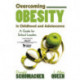 Overcoming Obesity in Childhood and Adolescence: A Guide for School Leaders