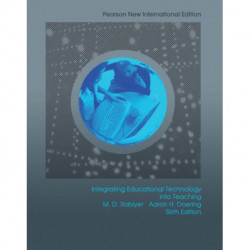 Integrating Educational Technology into Teaching + MyLab Education without Pearson eText (Package): Pearson New International Edition