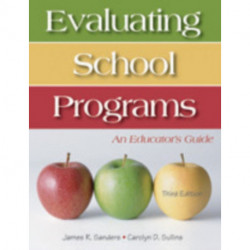Evaluating School Programs: An Educator's Guide