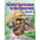 The Parallel Curriculum in the Classroom, Book 2: Units for Application Across the Content Areas, K-12