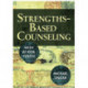 Strengths-Based Counseling With At-Risk Youth