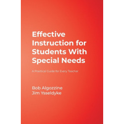Effective Instruction for Students With Special Needs: A Practical Guide for Every Teacher