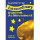 Sustaining Extraordinary Student Achievement