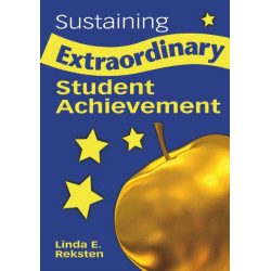 Sustaining Extraordinary Student Achievement