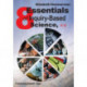 Eight Essentials of Inquiry-Based Science, K-8