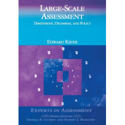 Large-Scale Assessment: Dimensions, Dilemmas, and Policy